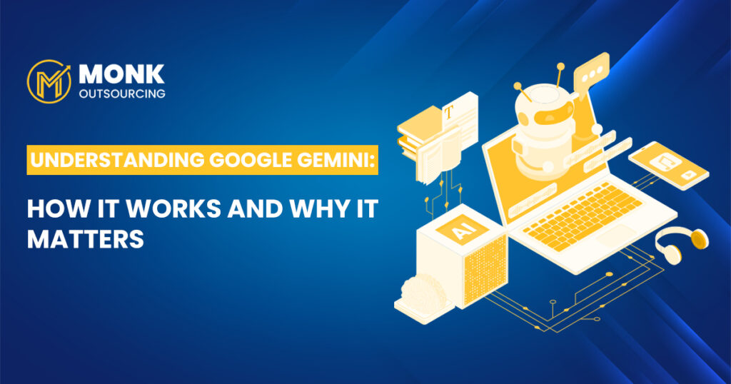 Understanding Google Gemini AI: How It Works and Why It Matters