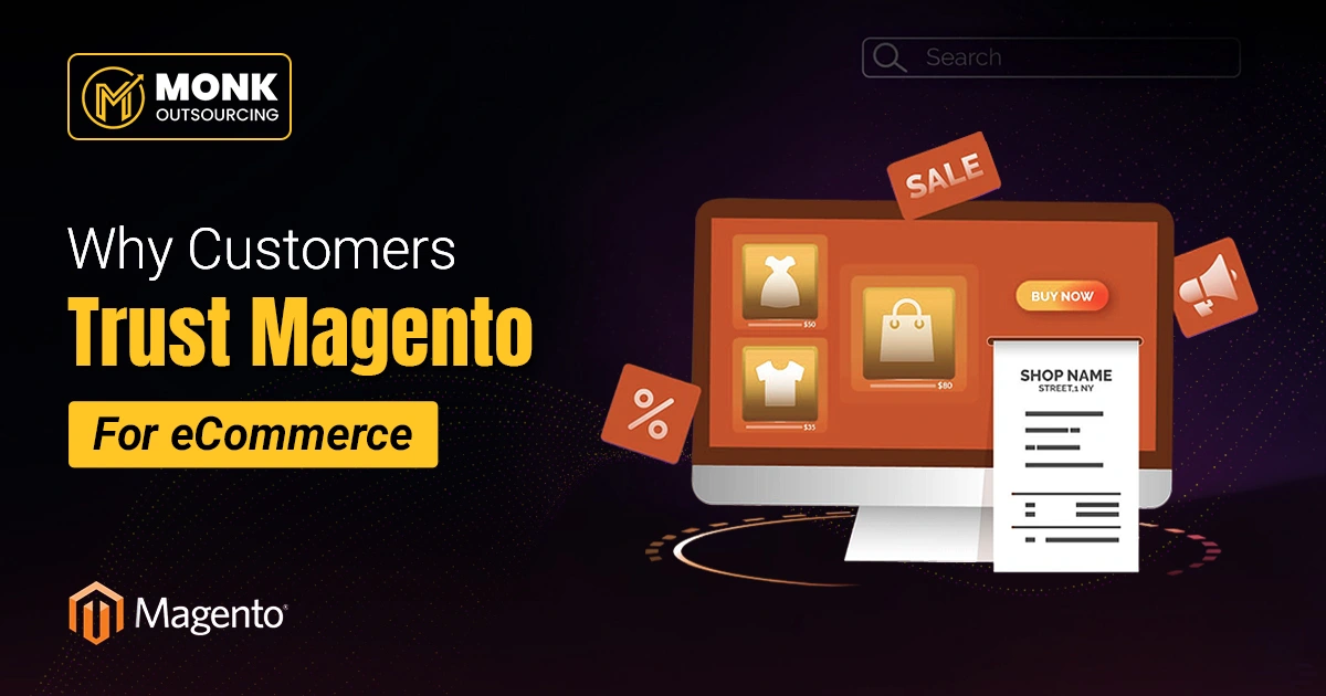 Banner showing why customers trust Magento ecommerce, featuring an online store interface with product cards, sale tags, checkout receipt, and Monk Outsourcing branding.